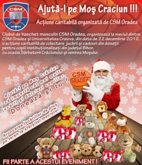 Ajută-l pe Moş Crăciun: Orădenii, invitaţi să doneze o jucărie la meciul de sâmbătă al baschetbaliştilor de la CSM